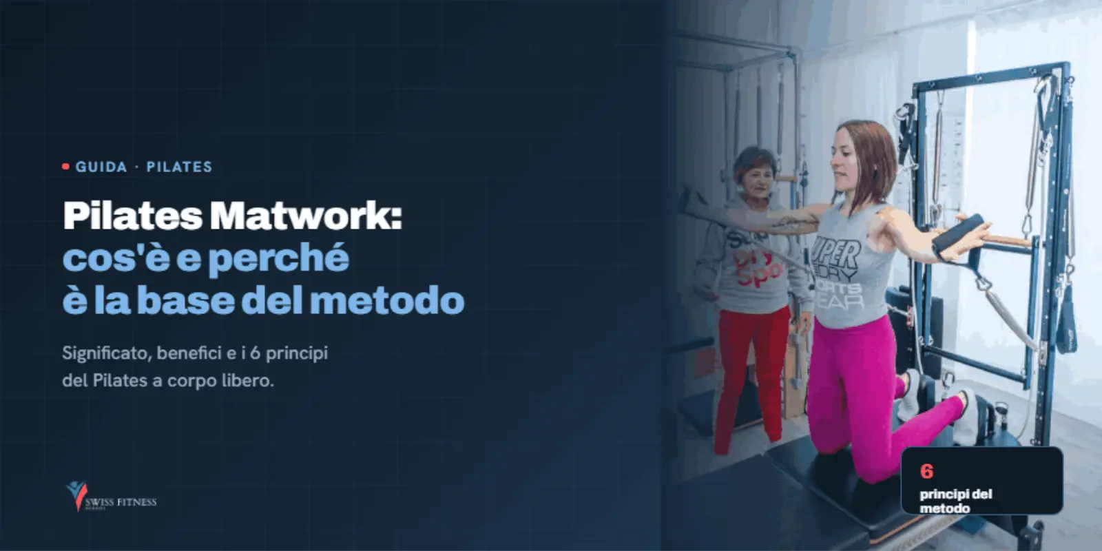 Pilates Matwork: cos'è e perché è la base del metodo